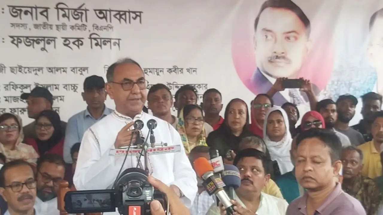 খালেদা জিয়ার মতো সারা বাংলাদেশ আজ অসুস্থ : মির্জা আব্বাস