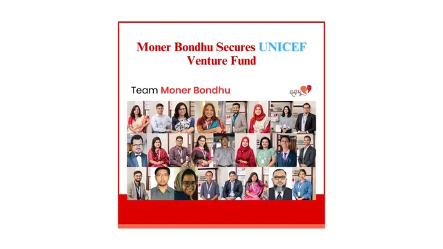 Moner Bondhu Secures UNICEF Venture Fund Investment