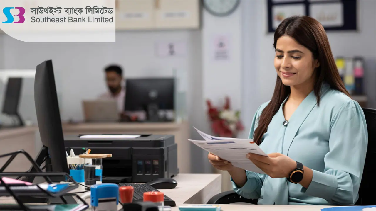 সাউথইস্ট ব্যাংকে নিয়োগ বিজ্ঞপ্তি, নেই বয়সসীমা