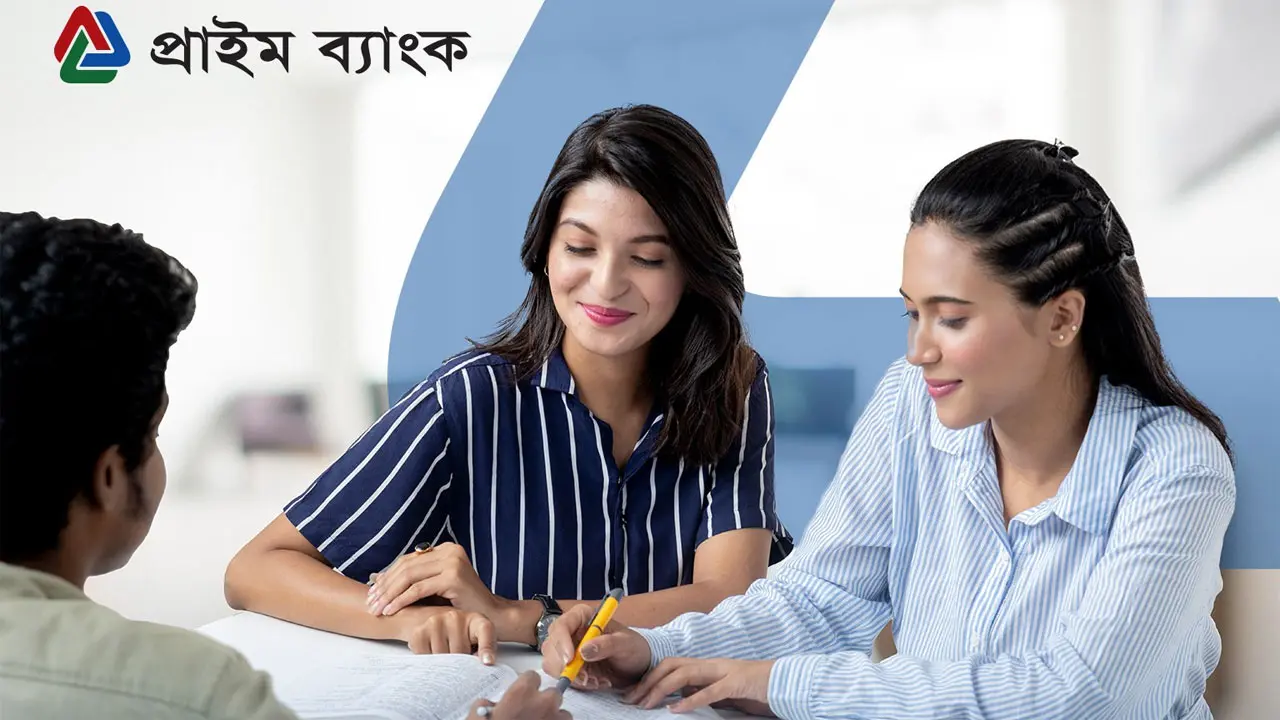 স্নাতক পাসে প্রাইম ব্যাংকে নিয়োগ, আজই আবেদন করুন
