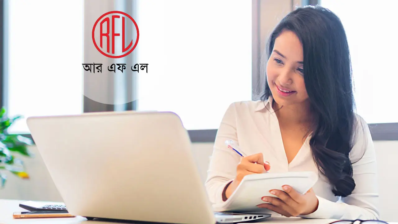 ঢাকাসহ ৫ জেলায় ম্যানেজমেন্ট ট্রেইনি অফিসার নেবে আরএফএল গ্রুপ