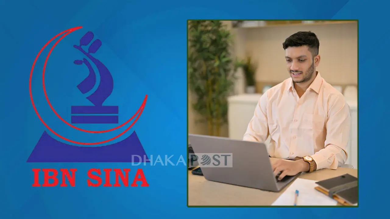 ইবনে সিনায় চাকরি, বেতন ছাড়াও থাকছে অন্যান্য সুবিধা